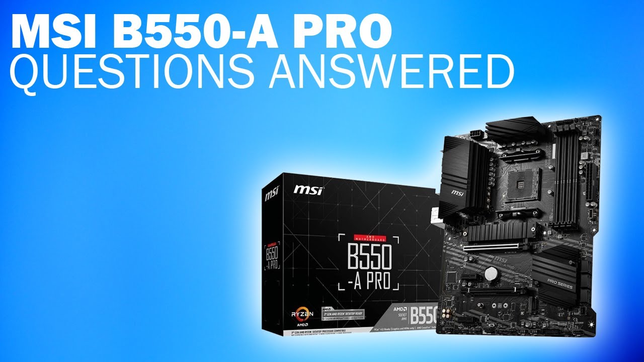 MSI B550-A PRO review, questions and answers 