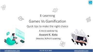 E-Learning Games Vs Gamification: Making the Right Choice
