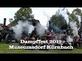 Dampffest 2019 Museumsdorf Kürnbach