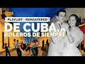 De cubaboleros de siempre   bolero latinmusic cubanmusic cubanheritage boleros