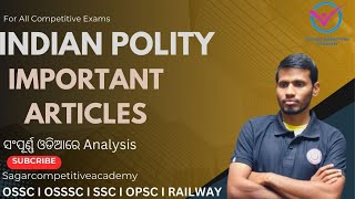 INDIAN POLITY || Important ARTICLES | OSSSC | SSC |  RI ARI AMIN |  Sagar Competitive Academy