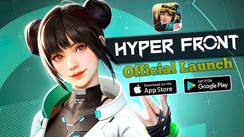 Hyper Front - FPS Gameplay Official Launch (iOS & Android) | @GameLa3Review