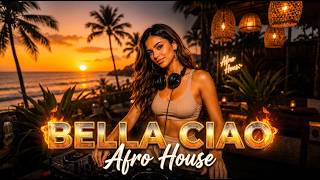 🔥 Bella Ciao (Afro House Remix) 🌍 Tribal Beats & Festival Vibes 2026