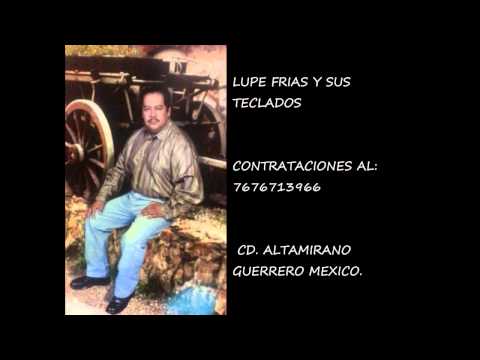 LUPE FRIAS Y