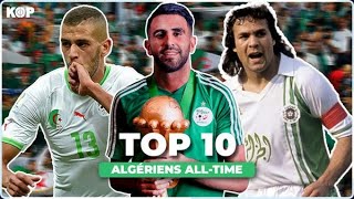 🇩🇿 Top 10 des meilleurs joueurs algériens de l’Histoire