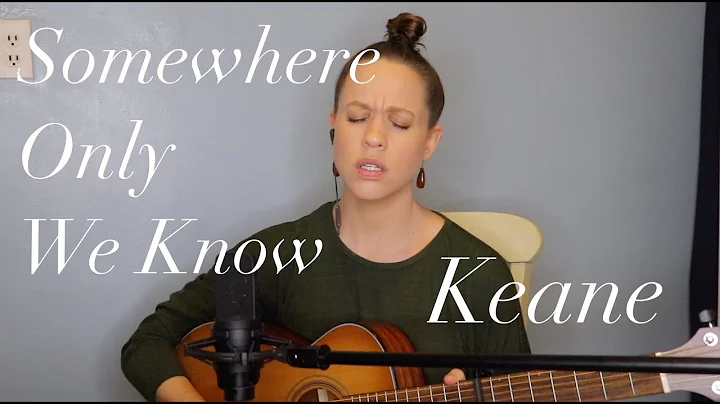 Somewhere Only We Know - Keane  live acoustic cover  Kimberly Townsend