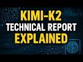 Kimi-K2 Technical Report explained