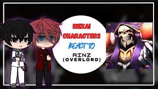 Isekai Characters React To Each Other Ainz Ooal Gown 7?