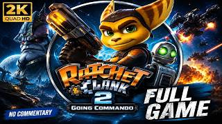 Ratchet & Clank 2 — Full Game All Bosses & Ending 2K 60FPS No Commentary PS2 Longplay