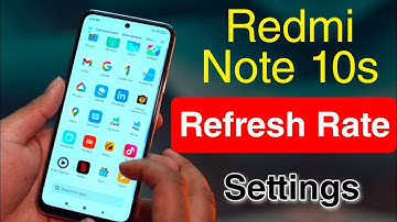 How to Change Redmi Note 10s Refresh Rate | Redmi Note 10s Refresh Rate Settings