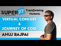 Virtual concert  journey of a coo  anuj bajpai  speaker profile  super77