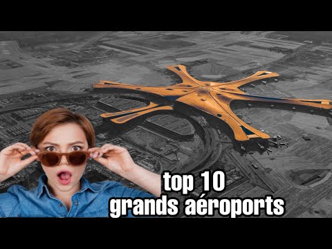 Vidéo: Quel est le plus grand aéroport du monde ?