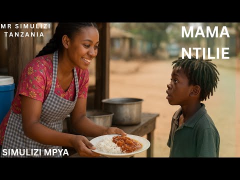 MAMA NTILIE Alimpa CHAKULA Bure Kila Siku Mtoto OMBAOMBA Kisha WEMA Wake Ukamlipa Folktales