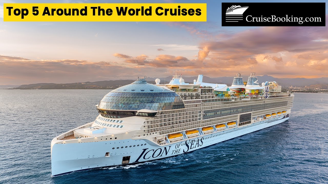 Top 5 Around the World Cruises | CruiseBooking.com