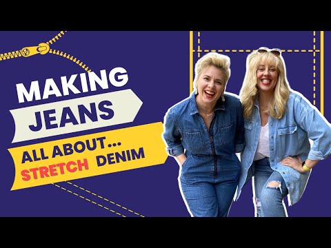 Making Jeans, All About Stretch Denim