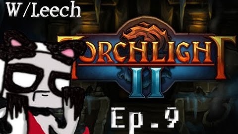 Torchlight 2 - Ep.9 Don