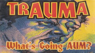Trauma - Whats Going AUM [1993]