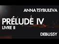 Claude Debussy • « Les fées sont d&#39;exquises danseuses » • Anna Tsybuleva
