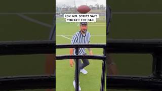 POV: NFL SCRIPT SAYS YOU GET THE BALL.. #nfl #funny #football