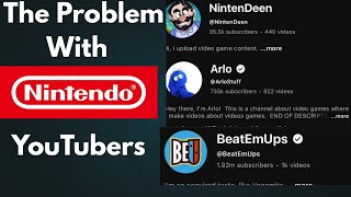 The Problem With Nintendo YouTubers 