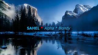 Alpha * Blondy ** Sahel ** instrumental + Lyrics