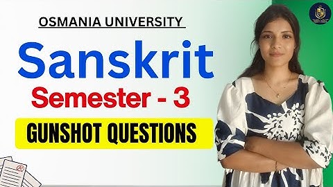 SANSKRIT || BELANGRIJKE VRAGEN || OSMANIA UNIVERSITY || SEMESTER-3 || 💯 PASS || ‎@shivanipallela