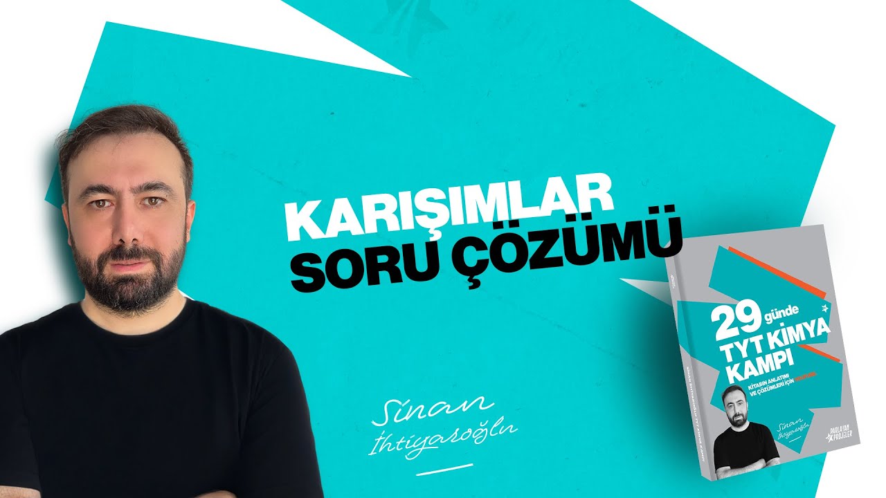 53- Karışımlar Soru Çözümü | 22.Gün | 7.Ünite | 29 Günde TYT Kimya Kampı 2026