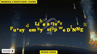 masicka x Dexter Daps leader official lyrics 🔥