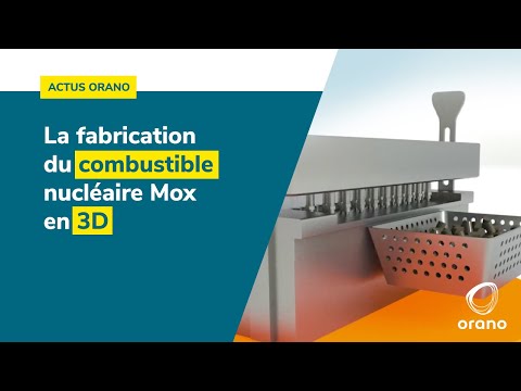 Orano - Melox : La fabrication du combustible MOX en 3D