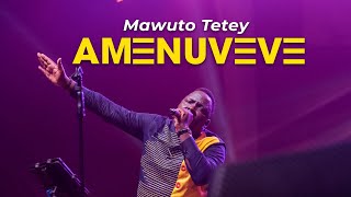 Video thumbnail of "Mawuto Tetey - Amenuveve (LIVE)"