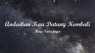 ANDAIKAN KAU DATANG KEMBALI - ANDMESH | Lyrics + Cover | Lirik Lagu