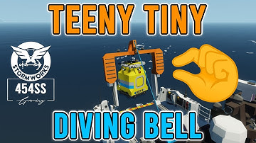 Making my SMALLEST EVER Diving Bell in Stormworks