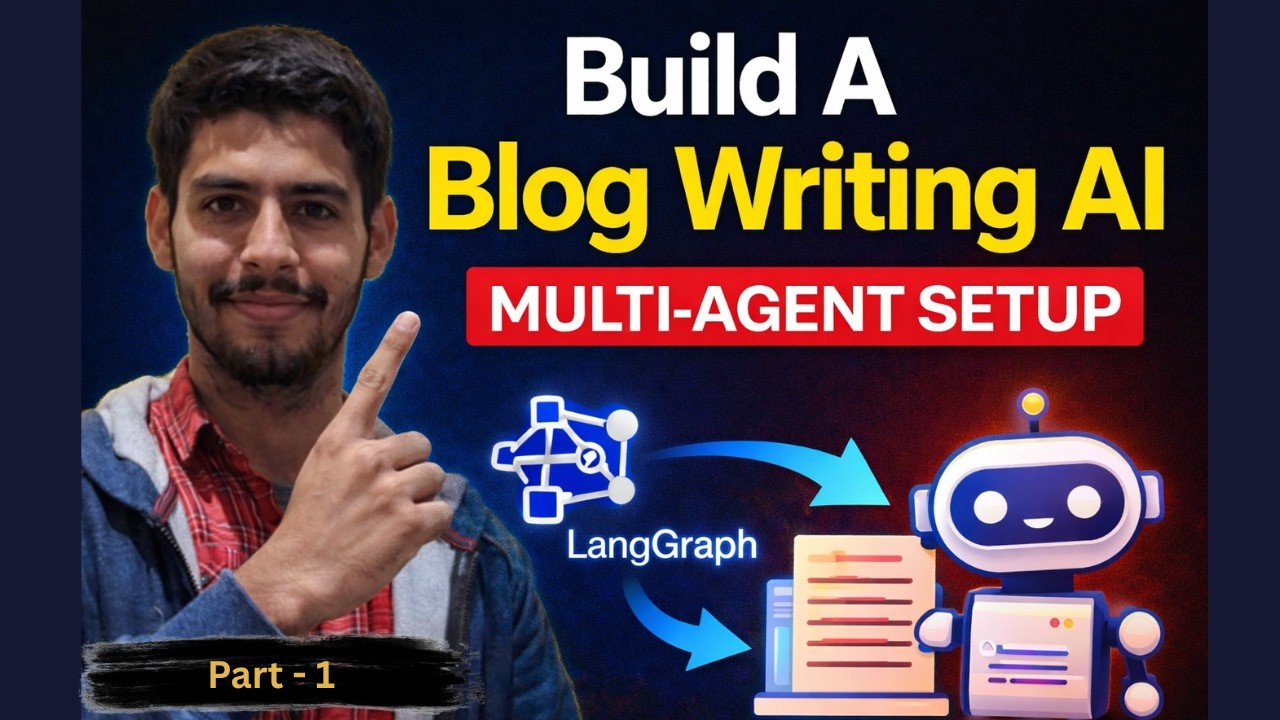 Build a Multi-Agent AI Blog Writer with LangGraph - Part 1 - YouTube
