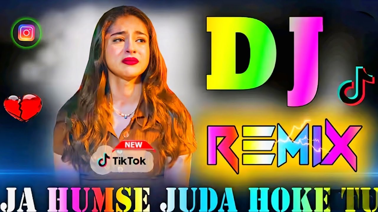 Humse Ja Humse Juda Hoke Dj Remix || Tik Tok Famous Song || Kash Tu Mila Hota ...