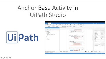 RPA Tutorial For Beginners 5- Anchor Base Activity in UiPath- Handle Dynamic UIElements