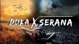 Last Child X For Revenge - Duka X Serana | Mashup (Lyrics Video)