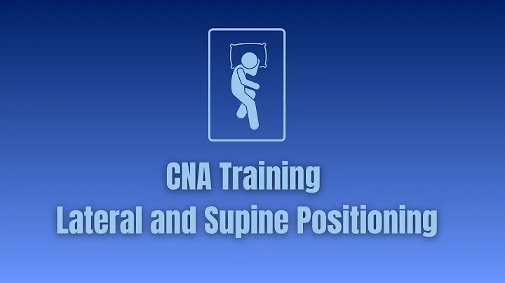 How to Position a Patient in Lateral and Supine Positions – CNA Training (Oklahoma Standards)