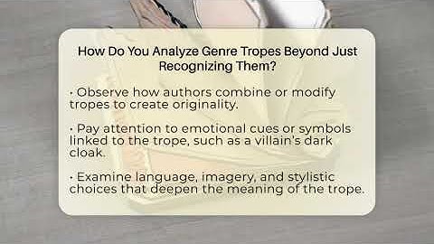 How Do You Analyze Genre Tropes Beyond Just Recognizing Them? - The Prose Path