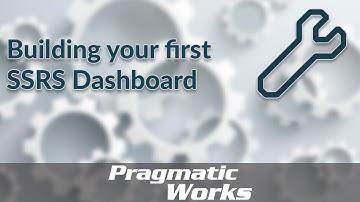 Building your first SSRS Dashboard