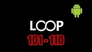Прохождение игры Петля. Уровни: 101 - 110.