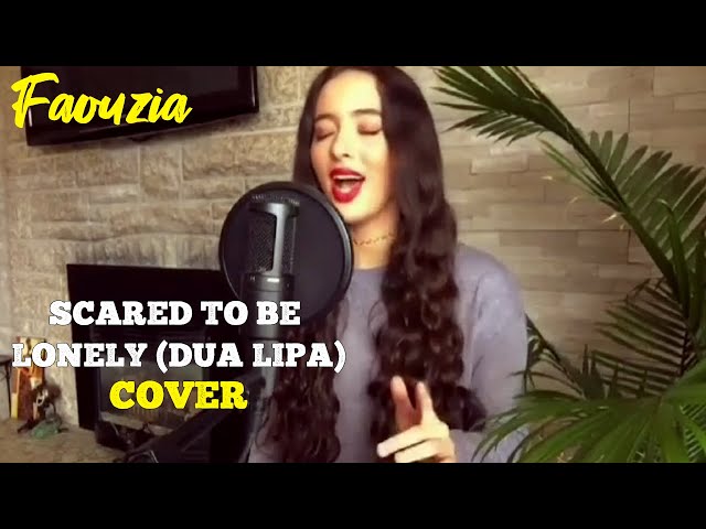 Faouzia - Scared To Be Lonely (Martin Garrix, Dua Lipa) - Cover || Mar 31, 2017 class=