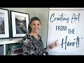 Creating Art from the Heart