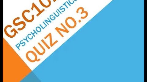 GSC101 General Science Quiz No 3 Solution