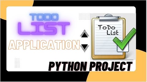 making TODO LIST application using python