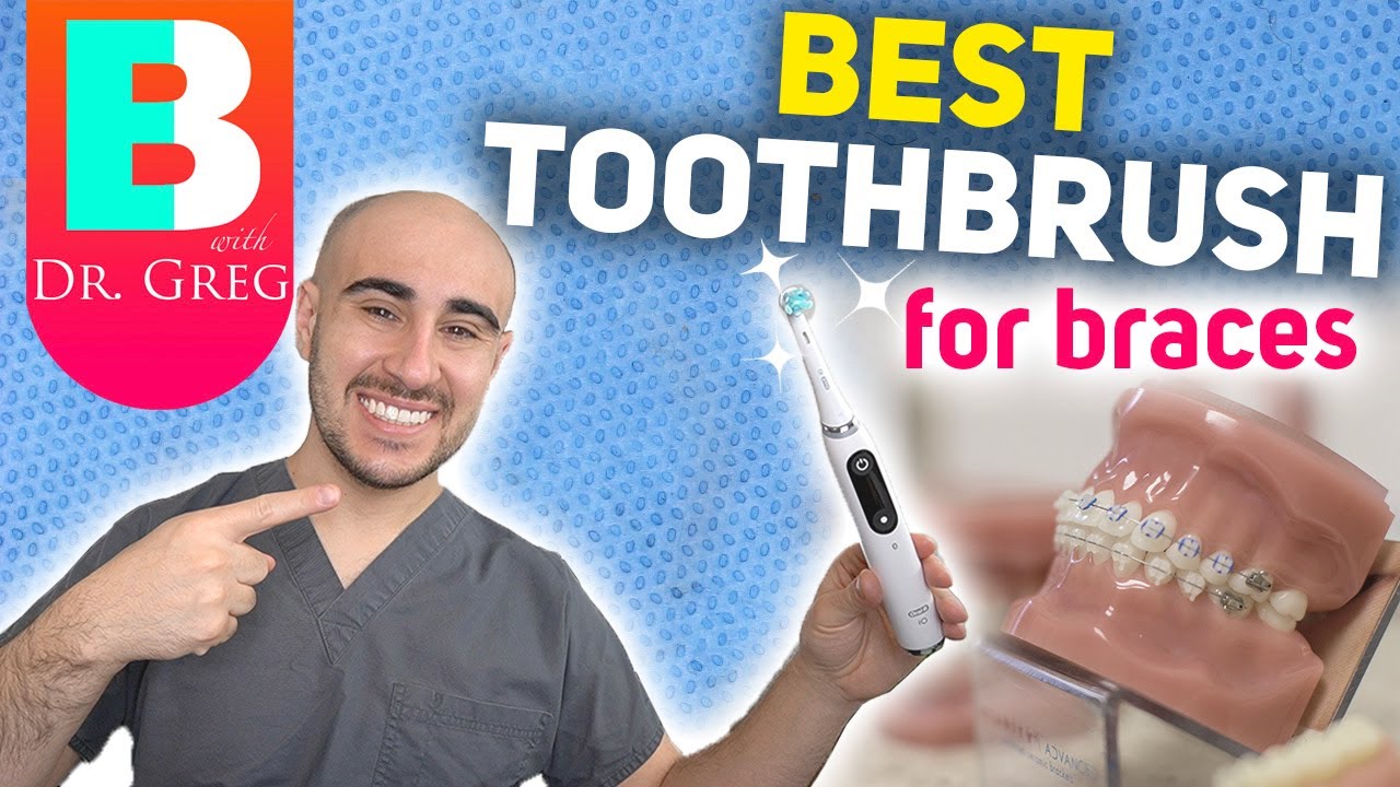 best toothbrush for braces