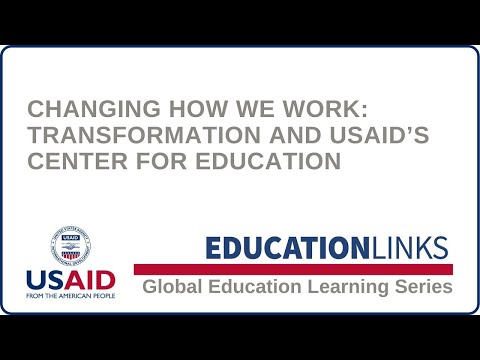 Changing How We Work: Transformation and USAID’s Center for Education