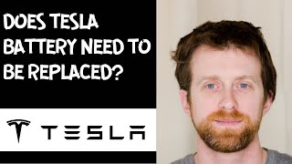 Does Tesla battery need to be replaced?
