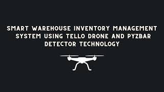 Smart Warehouse Inventory Management  System using Tello Drone and Pyzbar Detector Technology