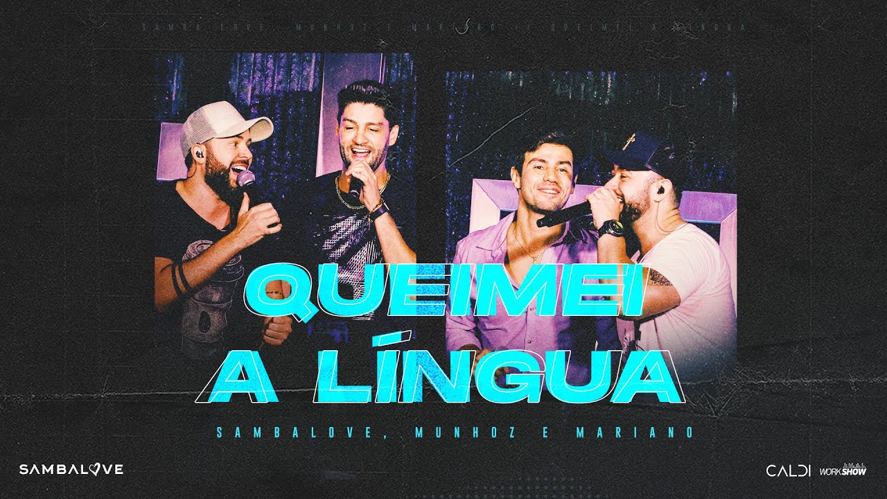 Sambalove - Queimei a língua part. Munhoz e Mariano - Ao Vivo em São ...
