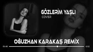 Gözlerim Yaşlı Cover (Remix) Ümit Dünyasında Ben Adım Adım Gezer Dolaşırım
